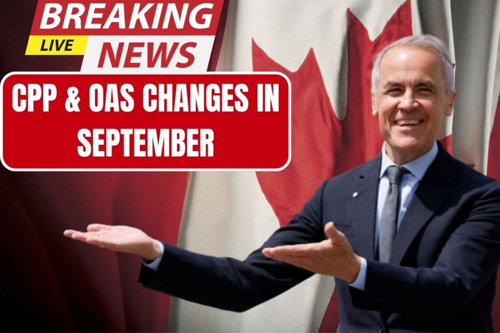 CPP & OAS Updates for September 2025