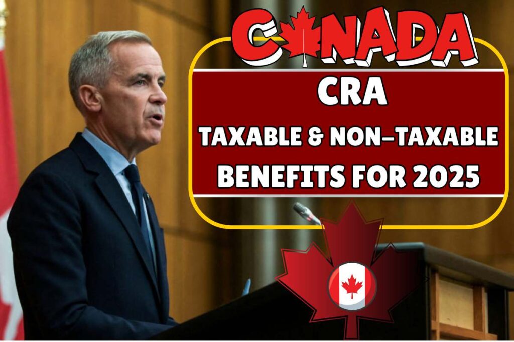 CRA Taxable & Non-Taxable Benefits