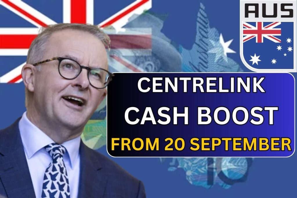 Centrelink Cash Boost From September 2025